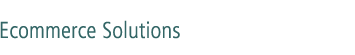 Ecommerce Solutions
